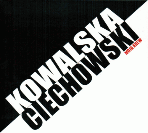 Obywatel G.C. : Kowalska - Ciechowski - Moja Krew